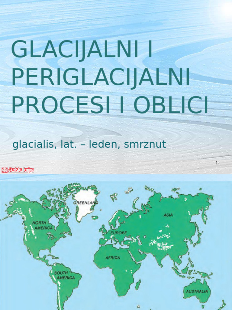 Prezentacija 26 - Glacijalni Procesi I Oblici | PDF