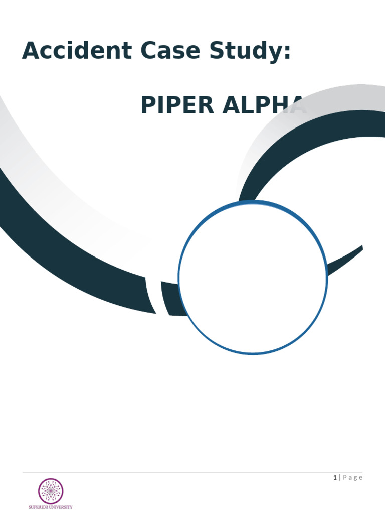 Piper Alpha Disaster Case Study | PDF | Natural Gas | Safety