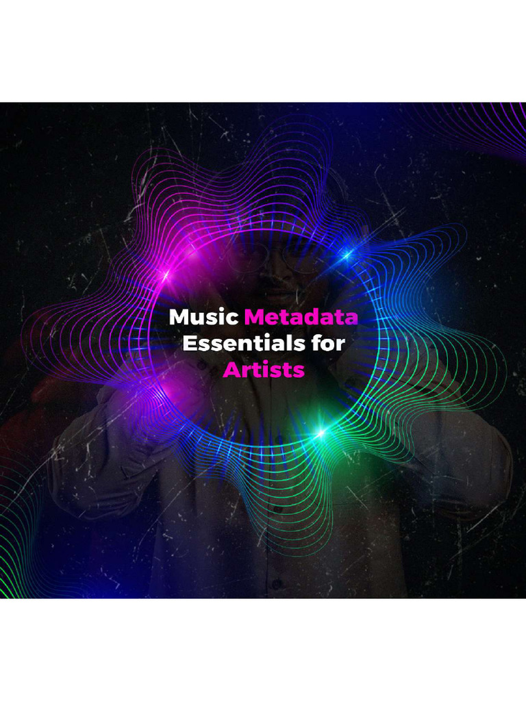 Music Metadata Essentials For Artists | PDF