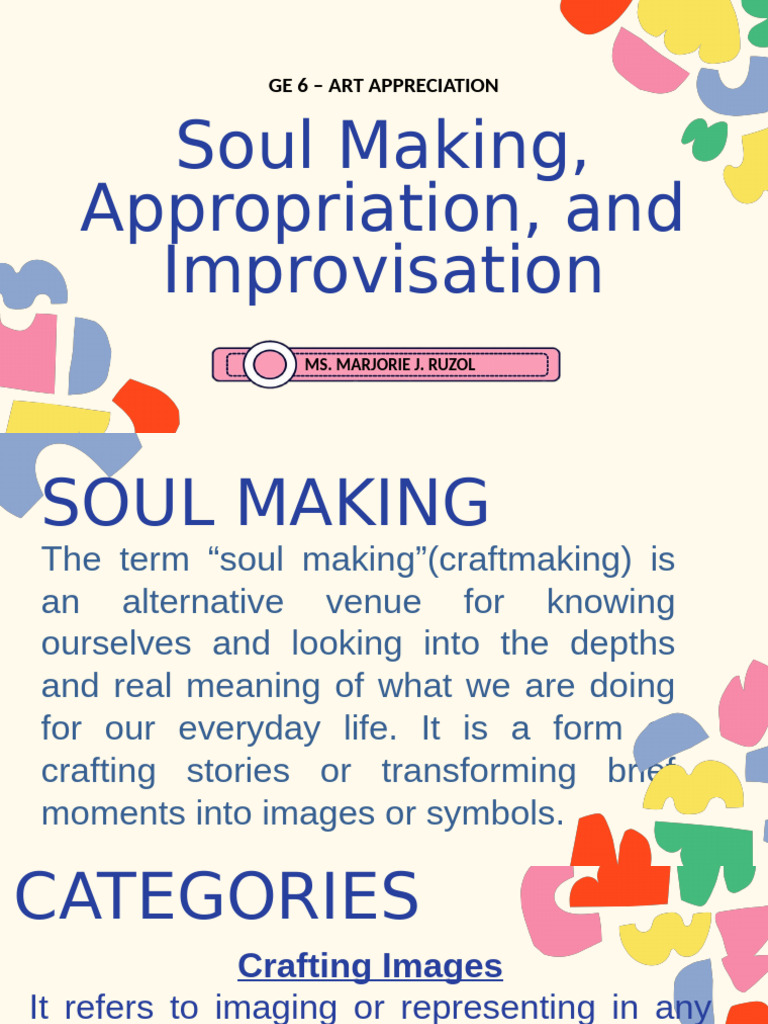 Soul Making Appropriate and Improvisation | PDF
