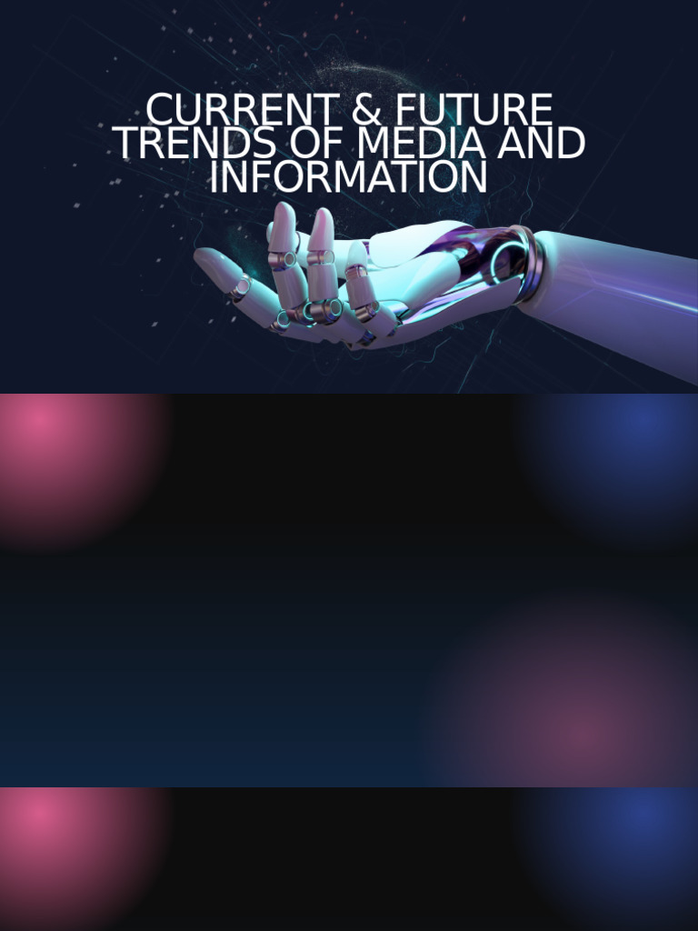 Current and Future Trends of Media and Information | PDF
