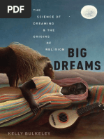 Big Dreams - The Science of Dreaming and The Origins of Religion ...