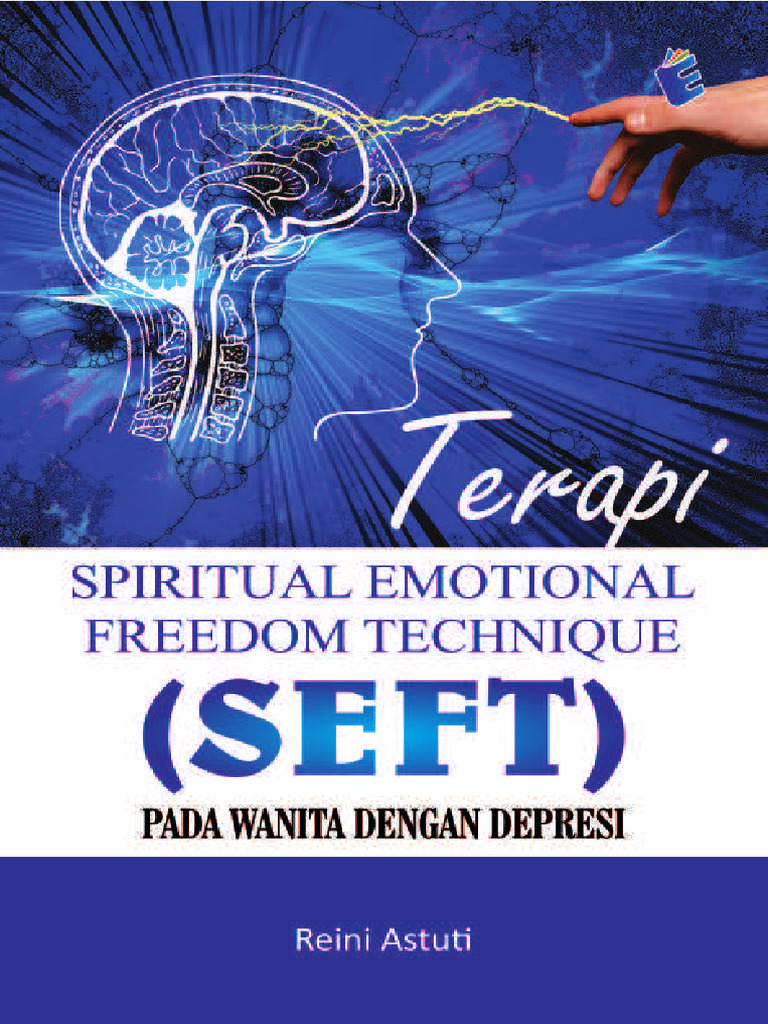 Terapi Spiritual Emotional Freedom Techn Ef50ac25 | PDF