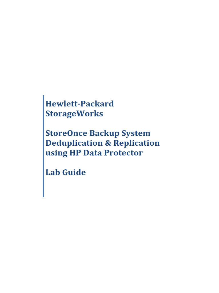 StoreOnce Backup System Deduplication and Replication Using HP Data ...