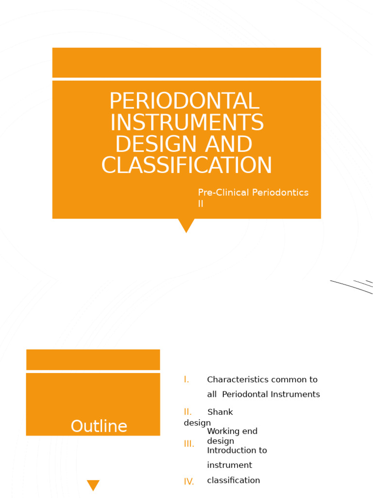 Periodontal Instruments Design and Classification | PDF