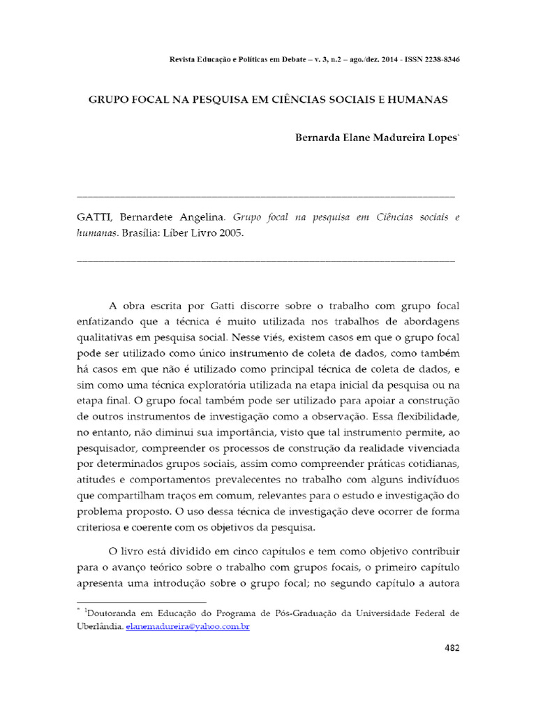 Gatti, Bernardete Angelina. GRUPO FOCAL NA PESQUISA EM CIÊNCIAS SOCIAIS ...