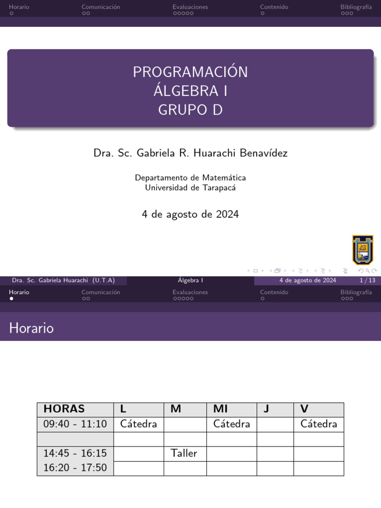 Programaci ON Algebra I Grupo D: Dra. Sc. Gabriela R. Huarachi Benav ...