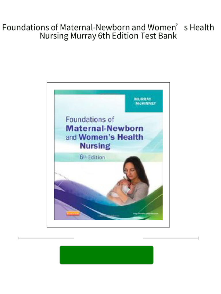 PDF Foundations of MaternalNewborn and Women’s Health Nursing Murray