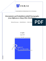 Deterministic and Probabilistic Q-Ball Tractography: From Diffusion To Sharp Fiber Distributions