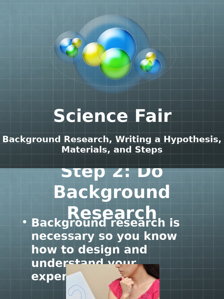 Science Fair: Background Research, Writing A Hypothesis, Materials, and ...