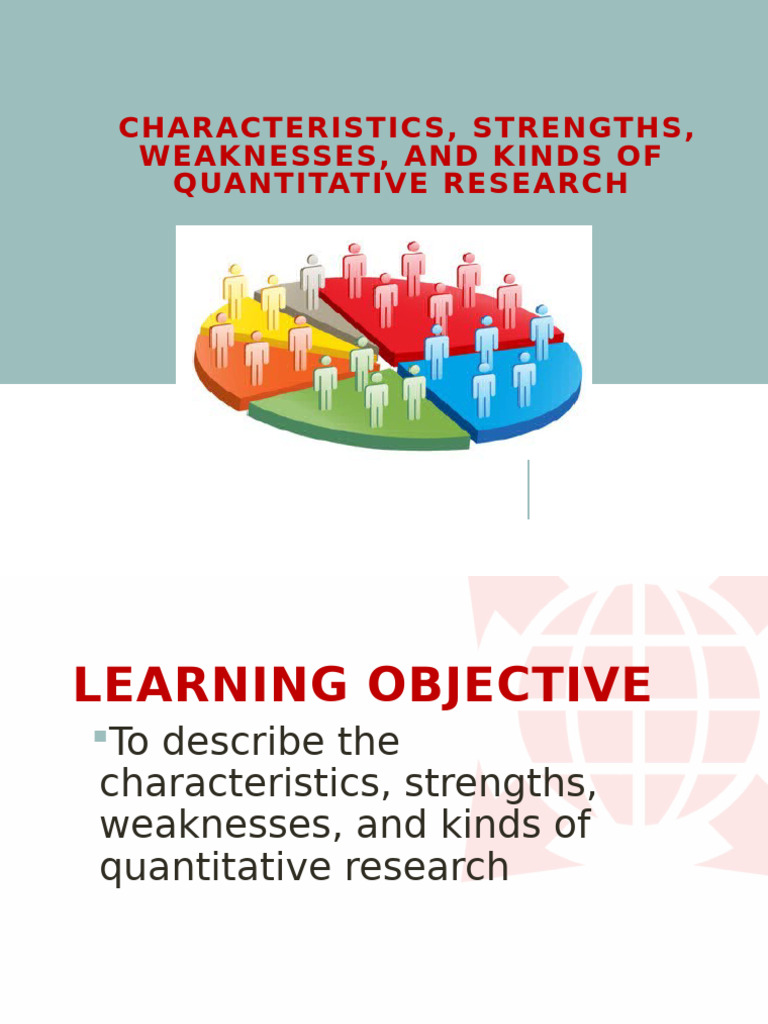 1 Characteristics Strengths Weaknesses and Kinds of Quantitative ...