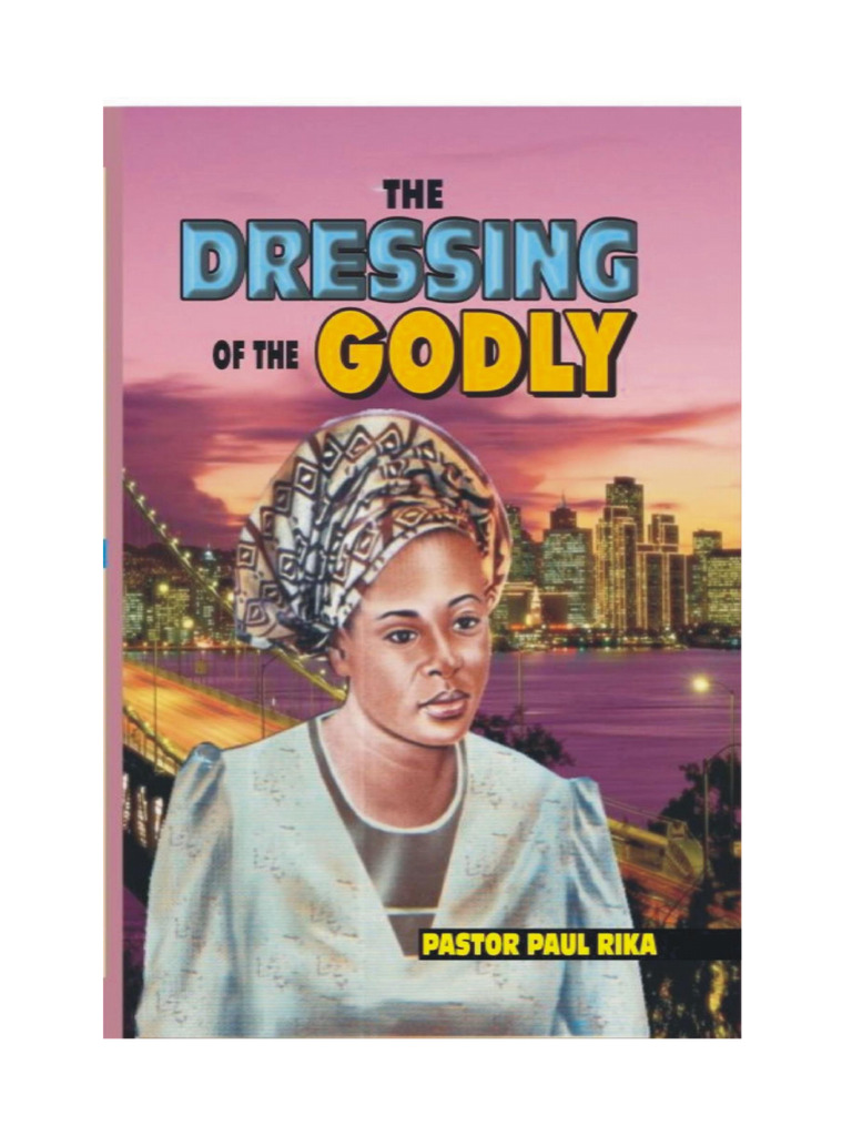 The Dressing of The Godly by Pastor Paul Rika Ebook | PDF