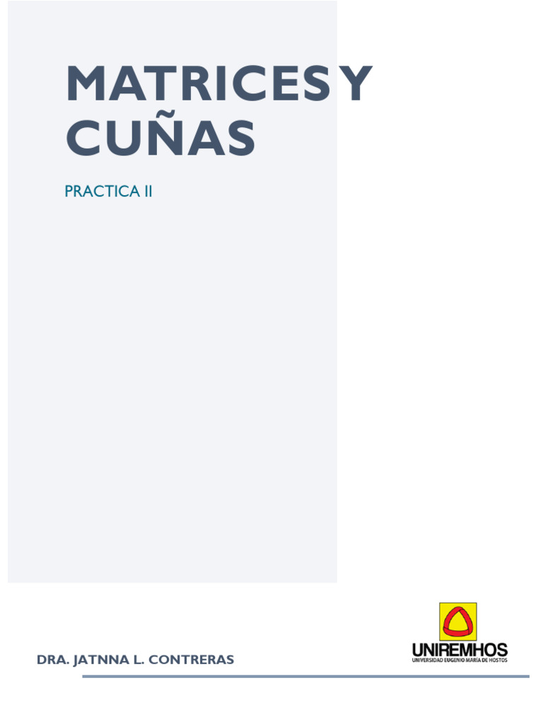 Practica Ii Matrices y Cuñas | PDF