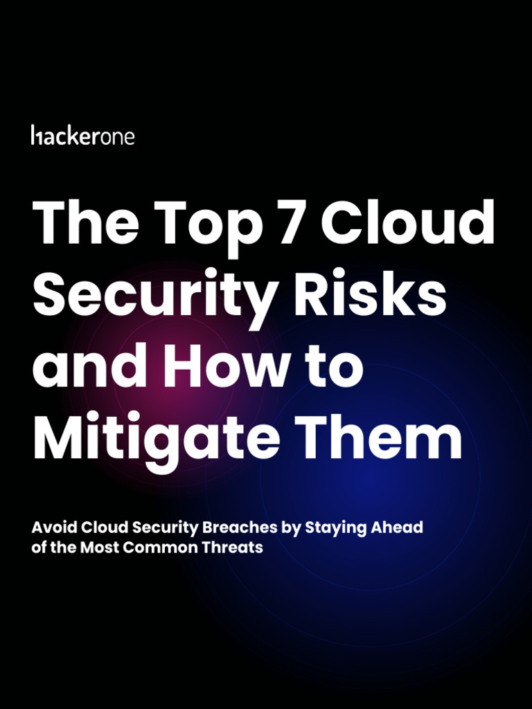 The Top 7 Cloud Security Risks and How To Mitigate Them | PDF