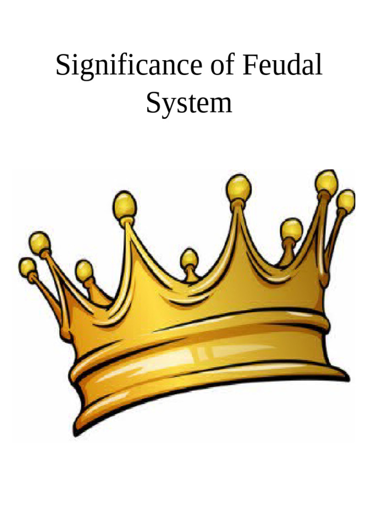 Significance of Feudal system PDF