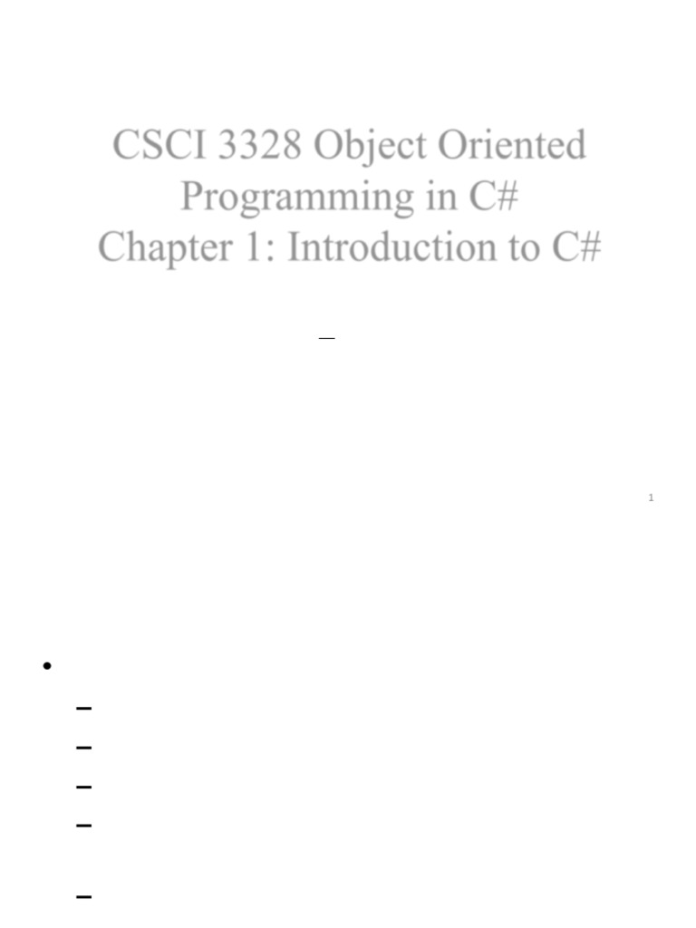 CSCI 3328 Object Oriented Programming in C# Chapter 1: Introduction To ...