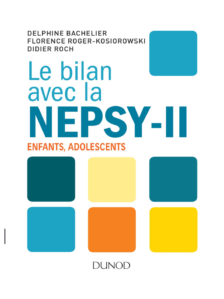 Le Bilan Avec La NEPSY-II. Enfants, Adolescents | PDF