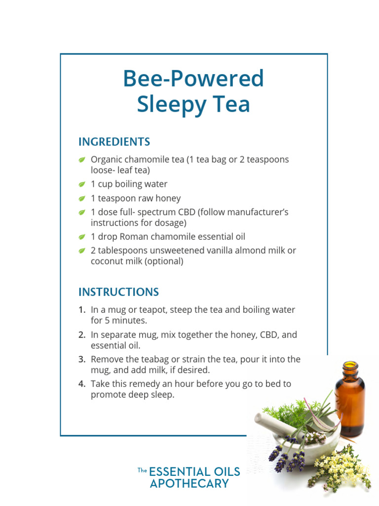 Essential Oils Apothecary Bee Powered Sleepy Tea | PDF