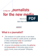 New Journalists For The New Media