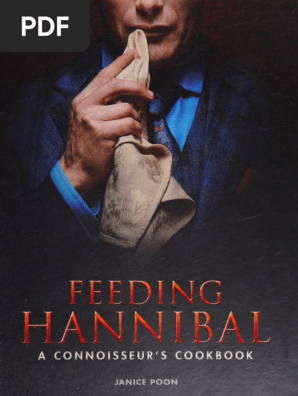 洋書 FEEDING HANNIBAL Feeding Hannibal A Connoisseurs Cookbook Janice Poon Z