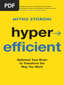 Hyper Efficient: Optimize Your Brain To Transform The Way You Work - Mithu Storoni