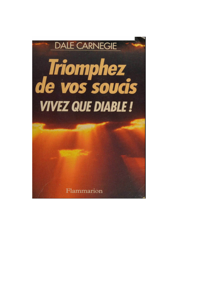 Triomphez de Vos Soucis Vivez Que Diable (Dale Carnegie) (Z-Library) | PDF, image size:768x1024