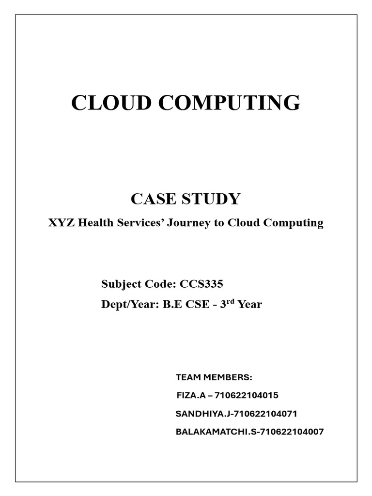 XYZ Health Services Cloud Migration Case Study | PDF | Cloud Computing ...
