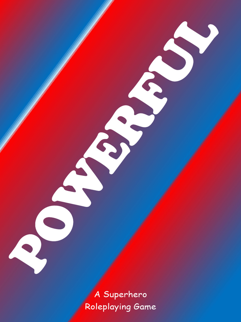 Powerful: Superhero RPG Guide | PDF | Role Playing Games