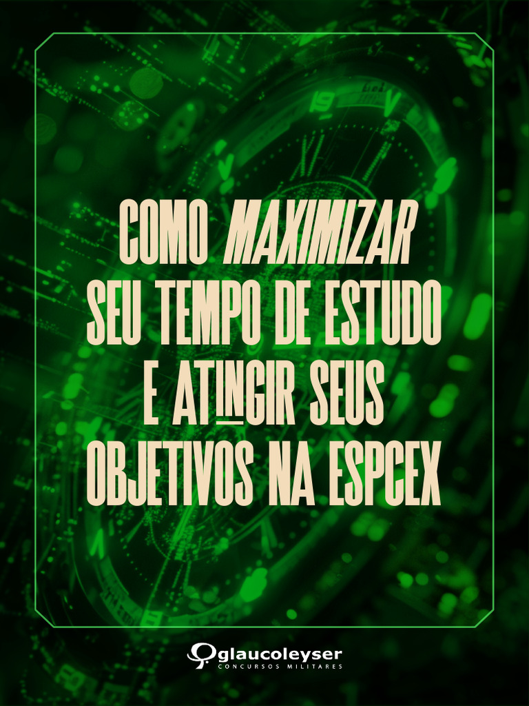 Como Maximizar Seu Tempo de Estudo e Atingir Seus Objetivos Na EsPCEx ...