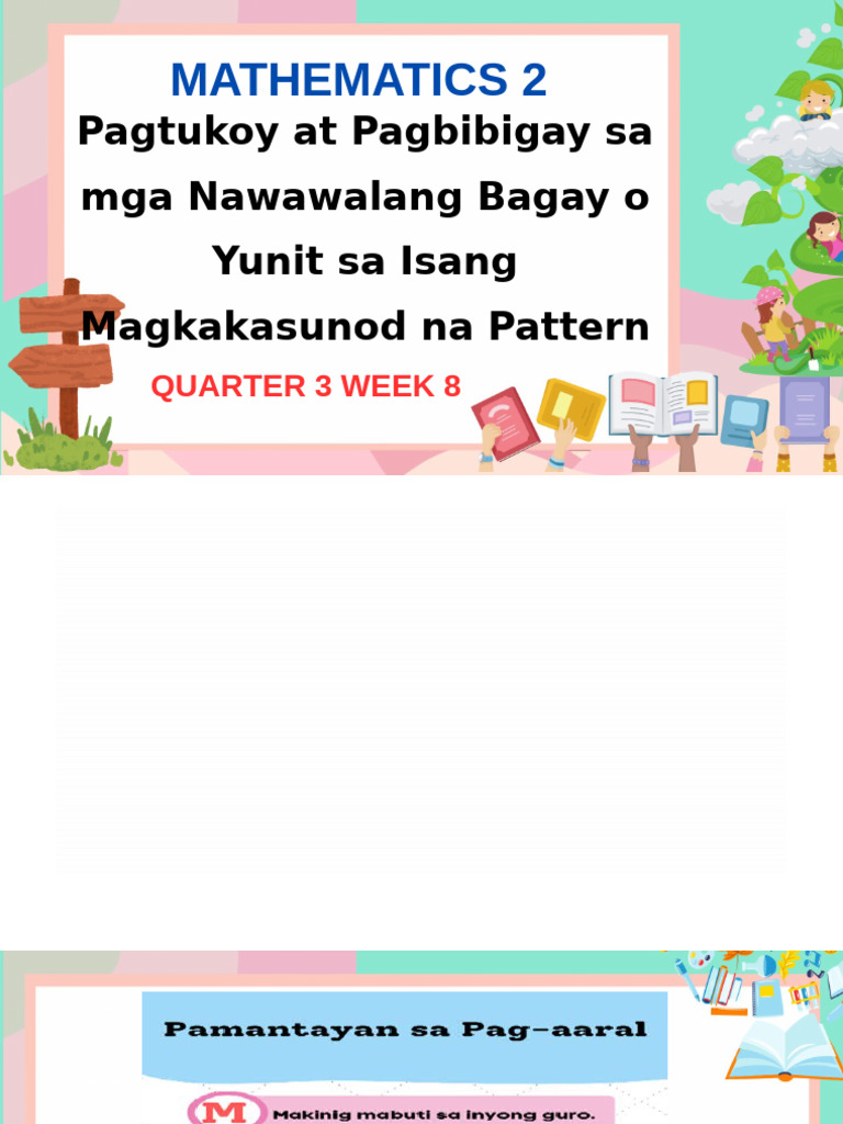 MATH 2 Q3 W8Pagtukoy at Pagbibigay Sa Mga Nawawalang Bagay o Yunit Sa ...