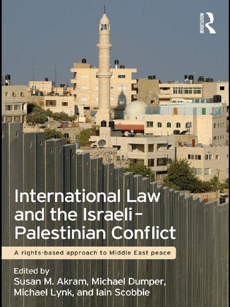 International Law in Israeli-Palestinian Conflict | PDF | One State ...