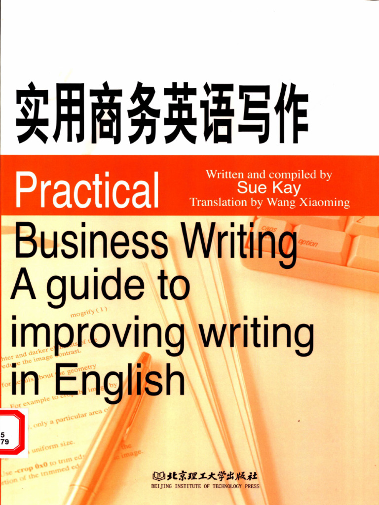 Kay Sue. - Practical Business Writing - A Guide To Improving Writing in ...