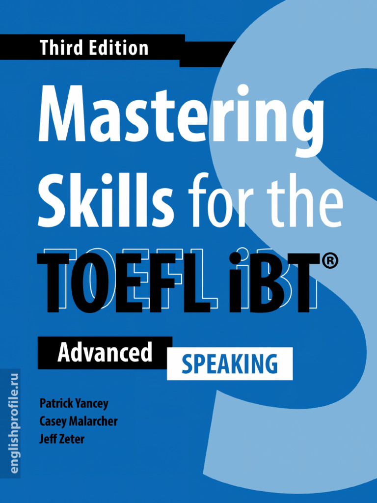 Mastering Skills For The TOEFL IBT 3e - Advanced Speaking