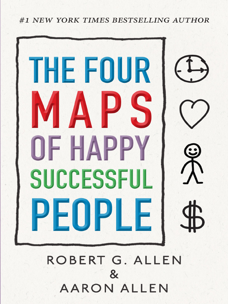 The Four Maps of Happy, Succesful People | PDF | Reason | Thought