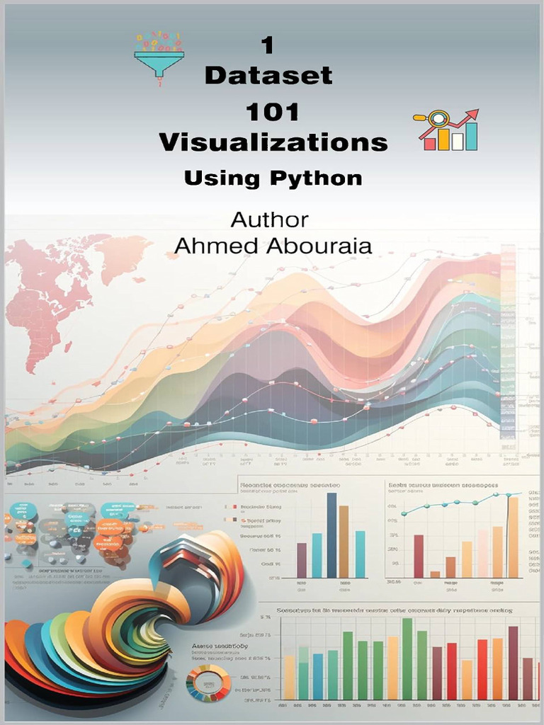 Dataset 101 Visualizations Using Python (Abouraia A.) (Z-Library) | PDF ...