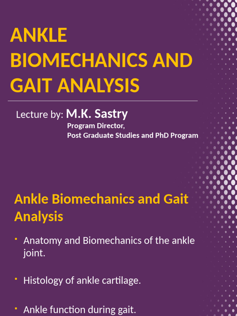 Ankle Biomechanics and Gait Analysis by MK Sastry | PDF | Ankle | Limbs ...