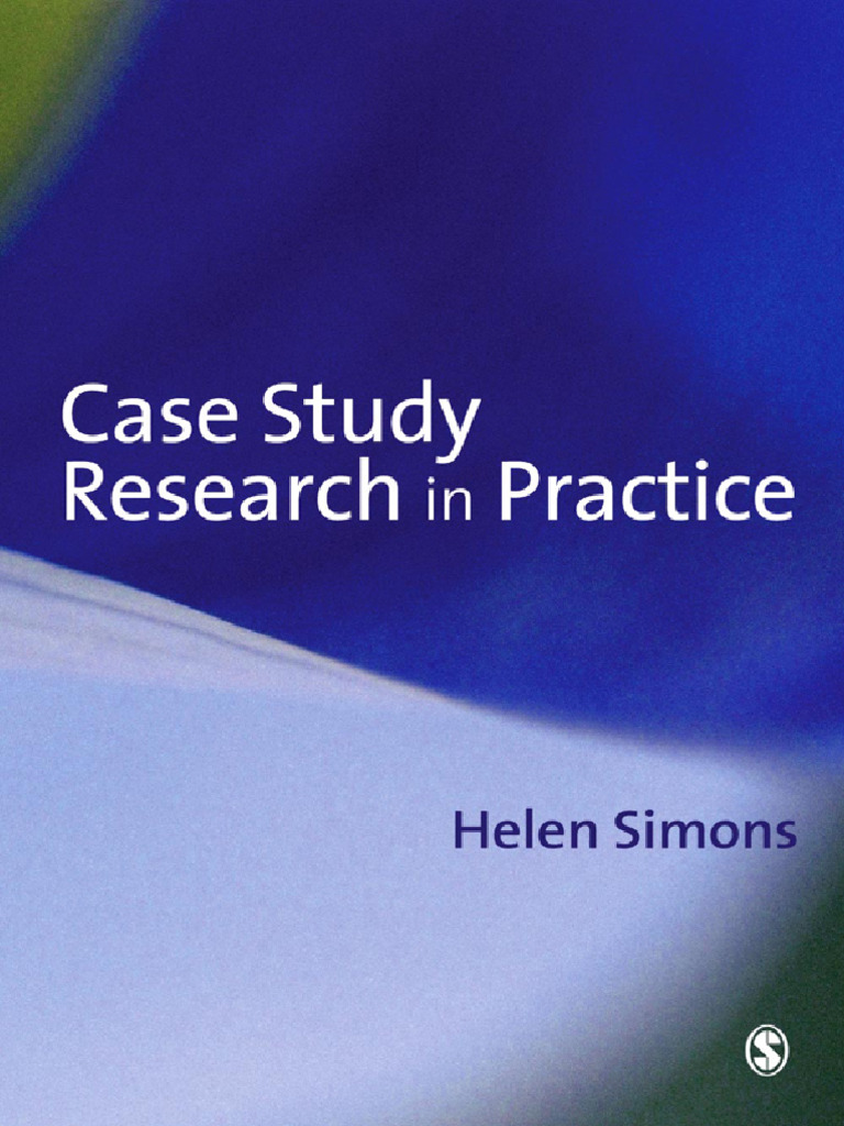 Helen Simons Case Study Research in Practice SAGE 2009 | PDF ...