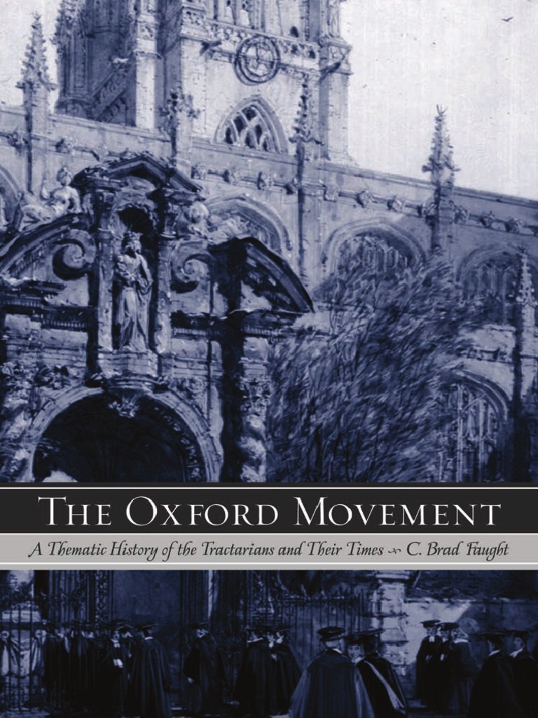 The Oxford Movement A Thematic History Of The Tractarians And Their