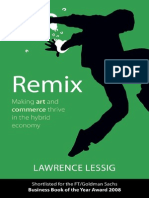 Remix making art and commerce in a hybrid economy b y Lawrence Lessig