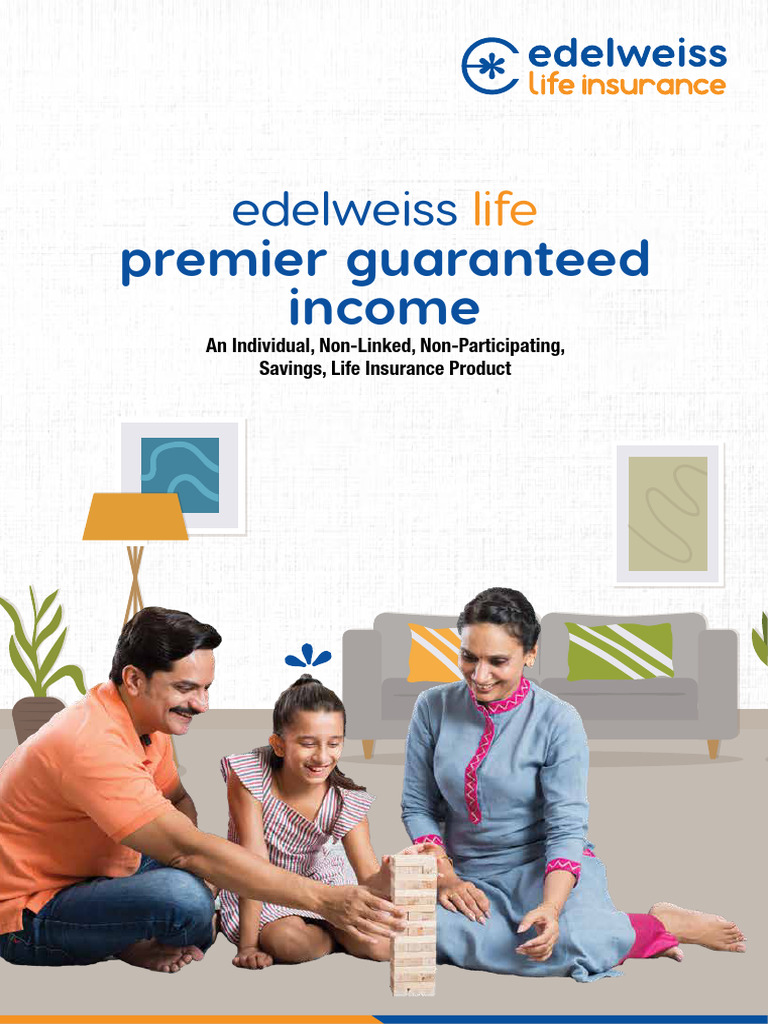 Edelweiss Life Premier Income Plan | PDF | Insurance | Life Insurance