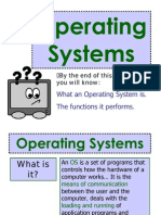 What An Operating System Is. The Functions It Performs