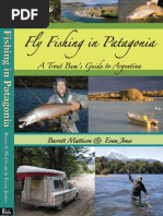 Download Fly Fishing in Patagonia A Trout Bums Guide to Argentina guide book Fishing Patagonia Fishing Argentina Golden Dorado Faraway Fly Fishing does Fly Fishing Travel for fly fishing Argentina and Patgonia Fly Fishing Tierra del Fuego sea run brown trout fly fishing vacation destinations and best fishing destinations Trout Fishing Argentina Fly Fishing in Patagonia Patagonia Trout Fishing and Fly Fishing trips by scm007 SN7833606 doc pdf