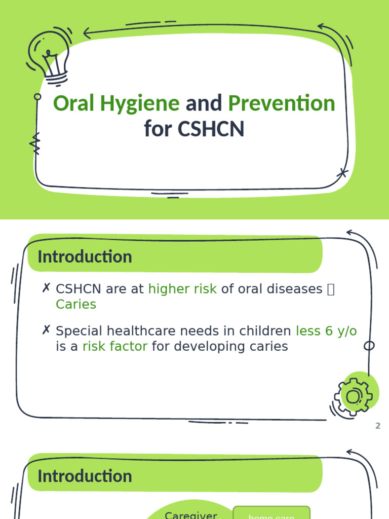Oral Hygiene and Prevention For CSHCN | PDF | Oral Hygiene | Toothbrush