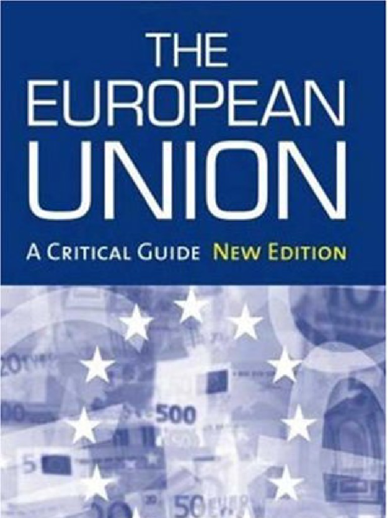 The European Union - A Critical Guide | PDF | Member State Of The ...