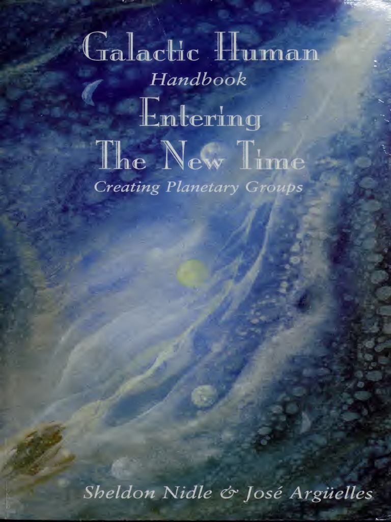 Galactic Human - Handbook - Nidle, Sheldon Argüelles, José A - (José ...