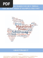 Advertising Makes You Buy Things You Do Not Need - Group7