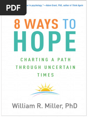 8 Ways To Hope Charting A Path Through Uncertain Times by William  