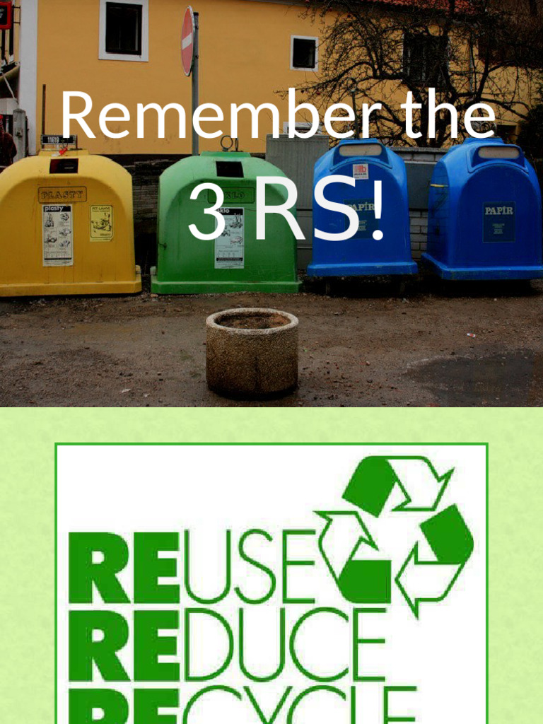 Recycling the 3 Rs | PDF | Recycling | Materials