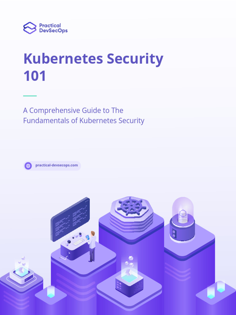 Kubernetes Security Guide | PDF | Security | Computer Security
