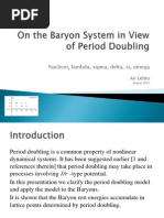 Ari Lehto - On The Baryon System in View of Period Doubling: Nucleon, Lambda, Sigma, Delta, Xi, Omega